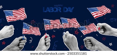 USA Labor Day background. Promotion banner for USA Labor Day with halftone hands holding USA flags. Vector collage for decoration banners, posters, social media, advertising.