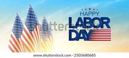 Happy Labor Day banner. Promotion banner for USA Labor Day with USA flags and cloudy sky at sunrise. Realistic vector illustration for decoration banners, posters, social media, advertising.