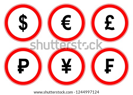 World currency symbols on restrictive road signs