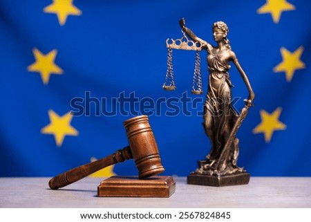 Similar – Image, Stock Photo Lady Justice and European Union flag. Symbol of law and justice with EU Flag