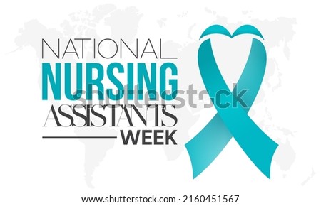 National nursing assistants week in every June. Annual nursing importance awareness concept for banner, poster, card and background design.