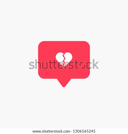 Social Media Like Notification Broken Heart Symbol - Dislike Icon - Vector