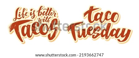 Taco quotes hand lettering text. Good for t-shirt design. Hand drawn. Vector illustration.