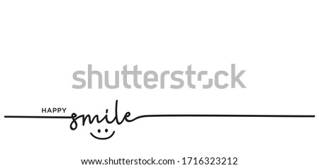 Slogan happy smile vector design, inspiration message moment smile. vector of happy smile. motivation with happy smile.