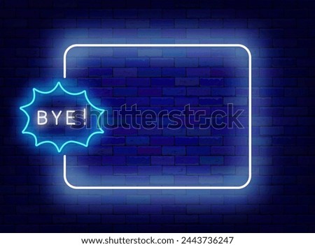Farewell neon advertising. Online communication. Empty white frame and bye text in explosion border. Goodbye design. Chat greeting card. Copy space. Editing text. Vector stock illustration