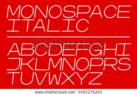Professional vector monospaced italic font. Fixed width type