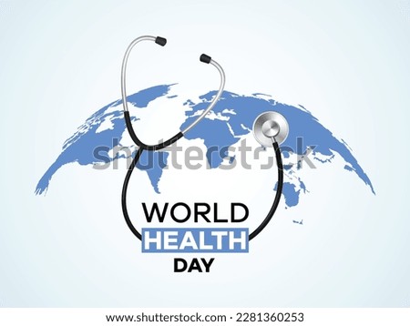 Our planet, our health. World health day. Concept background. World health day concept text design with doctor stethoscope