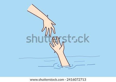 Savior hand helps drowning man get out of water, for concept getting into trouble and importance of helping those in need. Drowning person raises palm as metaphor for business bankruptcy or job loss