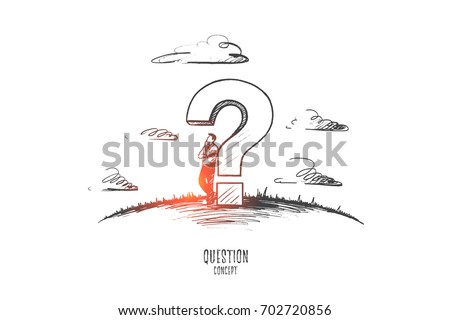 Question concept. Hand drawn man is lost in thought. Person near big sign question isolated vector illustration.