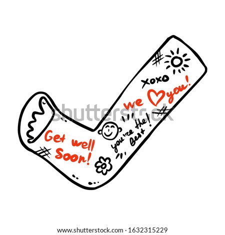 Broken leg cast doodle with positive writings from friends. Injured limb in gypsum plaster. Good get well soon wishes. Media glyph graphic icon