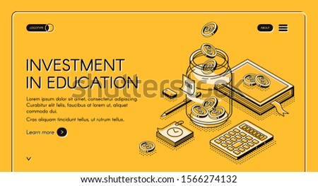 Investment in education isometric landing page. Scholarship, university studying credit. Dollar coins falling to glass jar with books and stationary around 3d vector illustration line art web banner