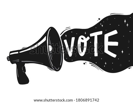  hand lettering quote 'Vote' going out of loud speaker / megaphone on white background. Good for posters, prints, banners, signs, cards, stickers, etc. EPS 10