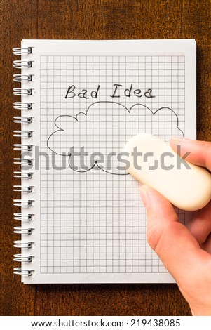 Erase the bad idea