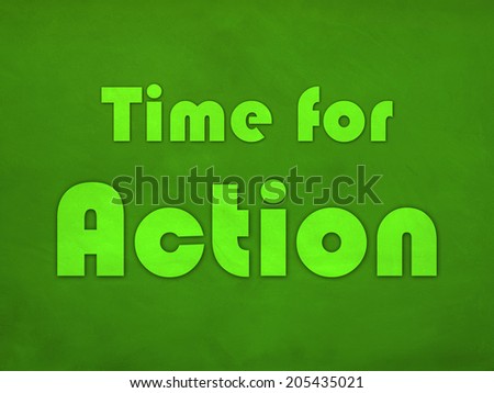 TIME FOR ACTION - concept