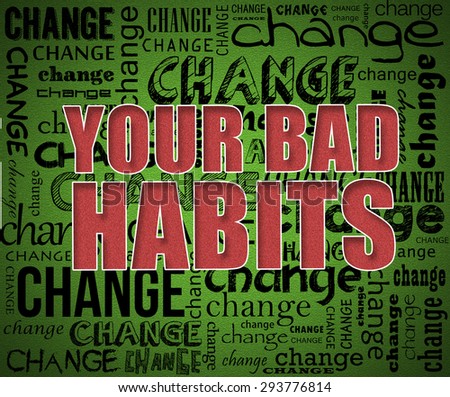Change your bad habits collage