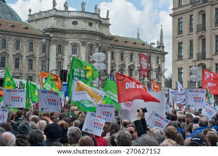 MUNICH, GERMANY - April 18, 2015:  Protesters turn out in force to protest TTIP trade deal, the Transatlantic Trade and Investment Partnership, in Munich Germany.