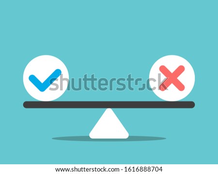 Check mark and cross on scale. Right and wrong, yes and no, positive and negative, choice and decision concept. Flat design. EPS 8 vector illustration, no transparency, no gradients