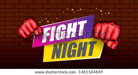 Fight night vector modern poster with text and strong fist. mma, wrestling or fight club emblem design template. fight label isolated on grunge red brick wall banner background