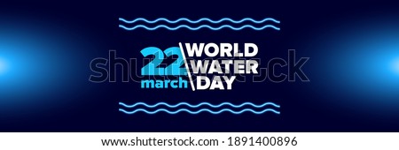 World water day neon style horizontal banner design template. 22 march International water day neon concept horizontal vector illustration with text and water on blue water background.