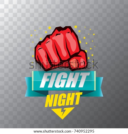 Fight night vector modern poster with text and strong fist. mma, wrestling or fight club emblem design template. fight label isolated on transparent background