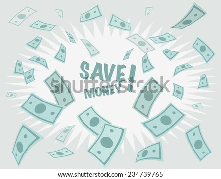 Save money business background. Money falling from above. Vector Illustration.