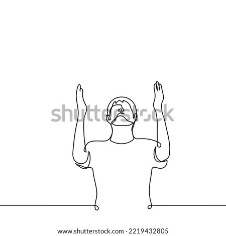 man raised his hands to the sky raising his face - one line drawing vector. concept pray in despair, complain