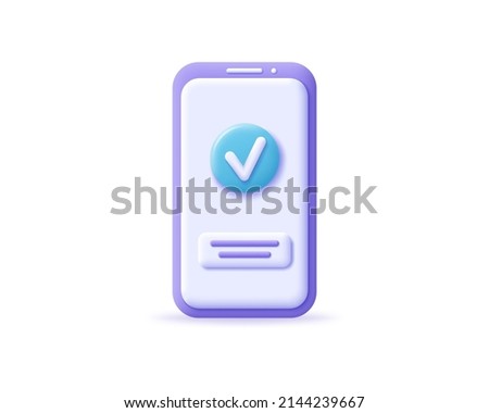 3d smartphone icon with check sign. Render mobile with checkmark on button. Concept approved, confirm, done, tick and completed symbol on smart phone . 3d realistic vector illustration cellphone