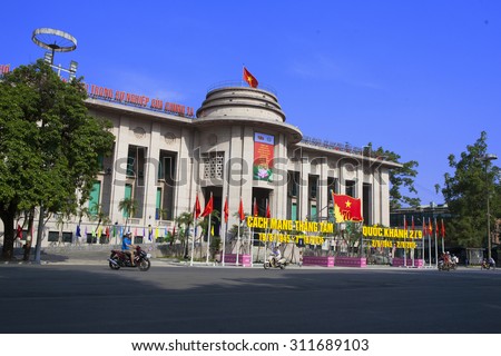Hanoi, Vietnam - Aug 23, 2015: Building of The State Bank of Viet Nam in Hanoi capital. The State Bank of Vietnam is the central bank of Vietnam and known as the Indochina Bank in the past.