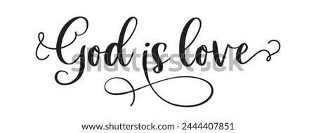 God is love. Bible, religious vector quote. Lettering typography poster christian quote - God is love. Modern design frame. Vector word illustration. Wall art sign bedroom, wall decor.