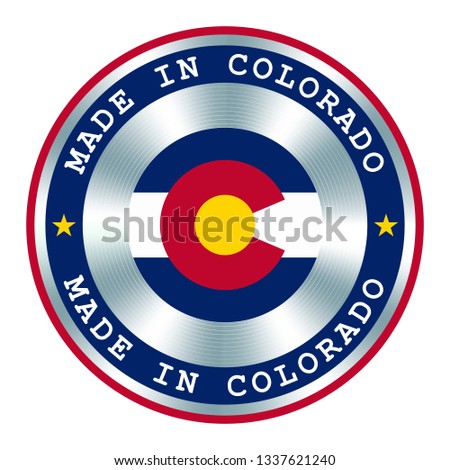 Made in Colorado seal or stamp. Round hologram sign for label design and national marketing.