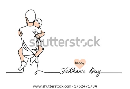Hugs of a father with a child. One continuous line drawing banner, background, poster with family embrace. Happy Father Day simple vector illustration of child and father.
