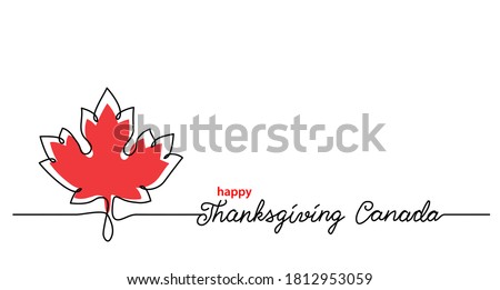 Thanksgiving Canada art background with maple leaf. Simple vector web banner. One continuous line drawing with lettering happy Thanksgiving Canada.