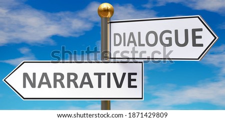 Narrative and dialogue as different choices in life - pictured as words Narrative, dialogue on road signs pointing at opposite ways to show that these are alternative options., 3d illustration Foto d'archivio © 