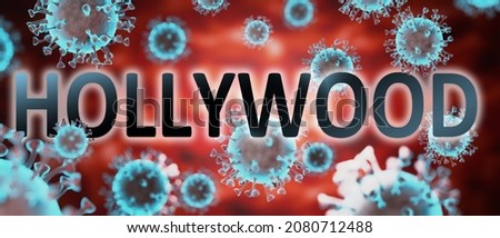 covid and hollywood, pictured by word hollywood and viruses to symbolize that hollywood is related to corona pandemic and that epidemic affects hollywood a lot, 3d illustration