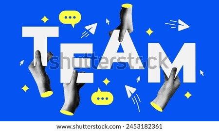 Teamwork concept. Halftone hands holding the word Team. Modern collage. Working together. Successful cooperation. Team building. Retro newspaper cut out paper elements. Torn paper.