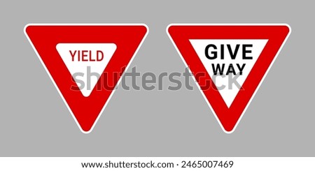 Yield Sign and Give Way Sign