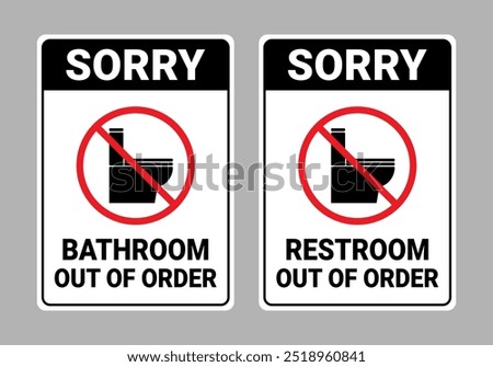 Bathroom Out of Order Sign and Restroom Out of Order Sign