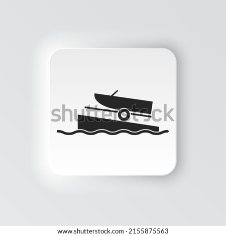 Rectangle button icon Boat on a ramp. Button banner Rectangle badge interface for application illustration on neomorphic style