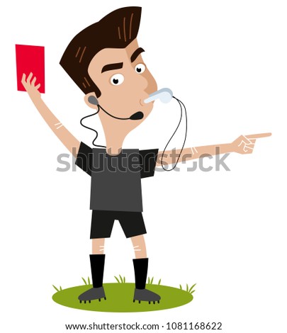 Strict looking cartoon football referee with headset blowing whistle, holding red card, sending-off gesture isolated on white background