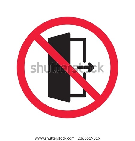 Prohibited exit vector icon. No entry icon. Forbidden door exit icon. No fire exit sign. Warning, caution, attention, restriction, danger flat sign design door symbol pictogram