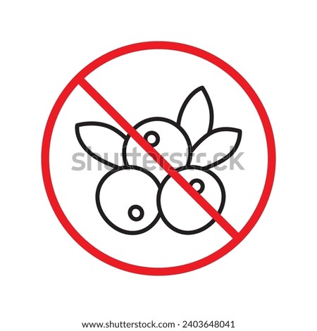 Forbidden Prohibited Warning, caution, attention, restriction label danger. No berries vector icon. Do not eat berries sign design. No berries symbol flat pictogram. 