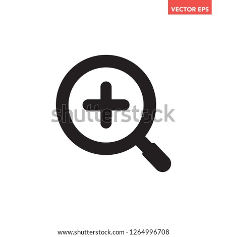 Black round zoom in search icon with +, simple optical search result flat design vector pictogram, infographic interface elements for app logo web button ui ux isolated on white background