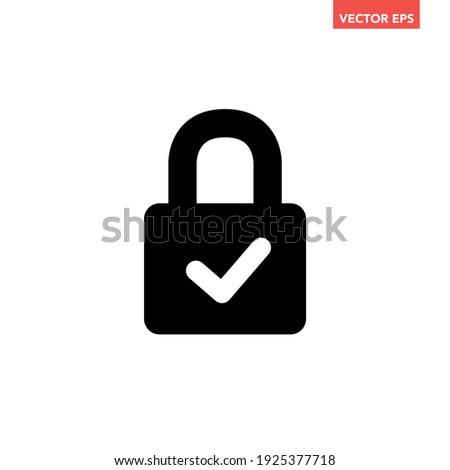 Black filled closed lock approved icon, simple safe password protection flat design pictogram vector for app ads web banner button ui ux interface elements isolated on white background