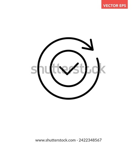 Black round checking process sync approved line icon, simple turning arrows sync flat design pictogram vector for app logo ads web webpage button ui ux interface elements isolated on white background