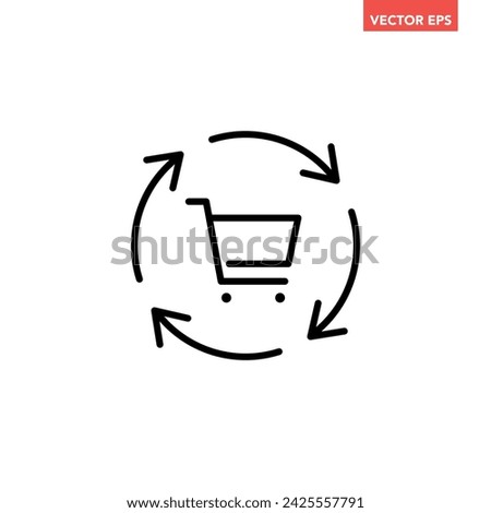 Black single return cart line icon, simple shopping processing flat design vector pictogram, interface elements for app logo web button ui ux isolated on white background