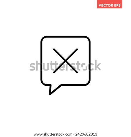 Black single cancel chat talk line icon, simple speech bubble with checkmark flat design vector pictogram, infographic interface elements for app logo web ui ux isolated on white background