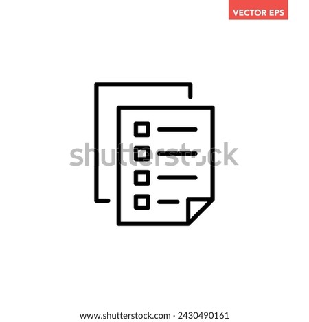 Black single checklist papers line icon, simple document graphic flat design vector pictogram, infographic interface elements for app logo web button ui ux isolated on white background