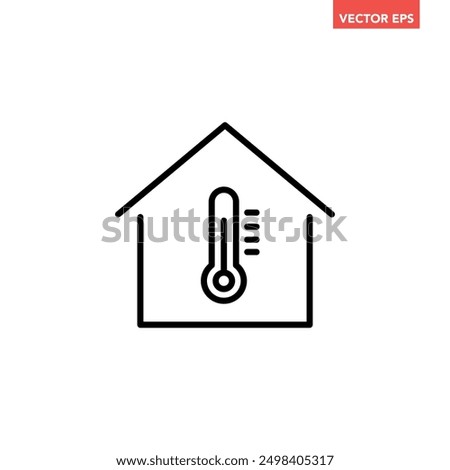 Black single home thermostat line icon, simple house temperature flat design pictogram vector for app logo ads web webpage button ui ux interface elements isolated on white background