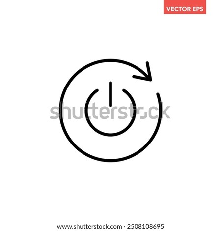 Black single automatic restart line icon, simple reboot power button lat design illustration pictogram, infographic vector for app ads web button ui interface elements isolated on white background