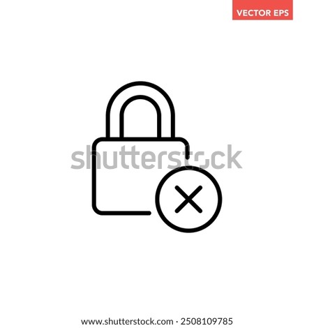 Black single error lock line icon, simple unsafe password protection flat design concept vector for app ads web banner button ui ux interface elements isolated on white background